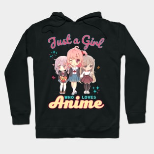 Just A Girl Who Loves Anime Kawaii School Girls Hoodie